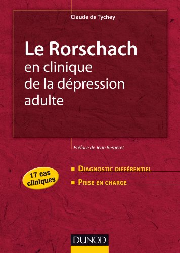 Beispielbild fr Le Rorschach en clinique de la dpression adulte - 17 cas cliniques: 17 cas cliniques zum Verkauf von Ammareal