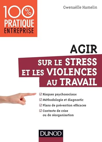 Beispielbild fr Agir sur le stress et les violences au travail zum Verkauf von Ammareal