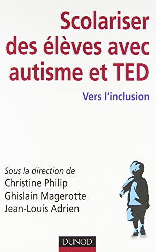 Stock image for Scolariser des lves avec autisme et TED - Vers l'inclusion for sale by medimops