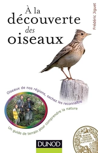 Beispielbild fr A la dcouverte des oiseaux - Oiseaux de nos rgions, sachez les reconnatre zum Verkauf von medimops