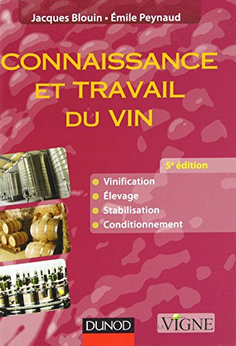Stock image for Connaissance et travail du vin - 5e édition for sale by medimops