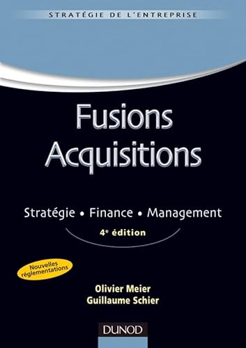 Stock image for fusions acquisitions ; stratgie, finance, management (4e dition) for sale by Chapitre.com : livres et presse ancienne