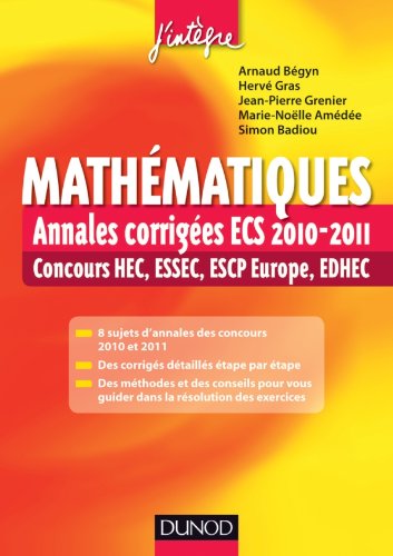 Stock image for Mathmatiques : Annales corriges ECS 2010-2011-Concours HEC, ESSEC, ESCP Europe, EDHEC for sale by Ammareal