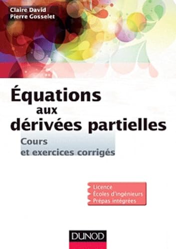 9782100574278: Equations aux drives partielles: Cours et exercices corrigs