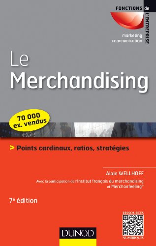 Beispielbild fr Le merchandising - 7me dition - Bases, techniques, nouvelles tendances zum Verkauf von medimops