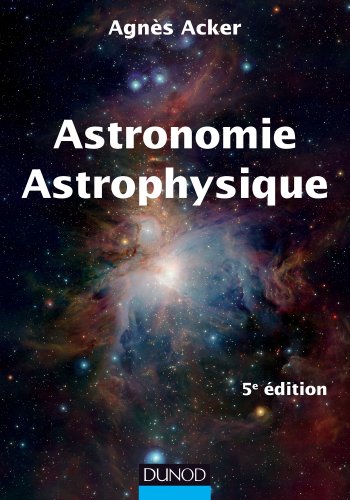 Immagine dell'editore per Astronomie Astrophysique - 5e dition venduto da medimops