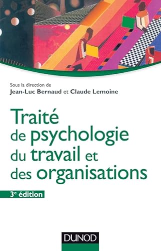 Stock image for Trait de psychologie du travail et des organisations - 3me dition for sale by Ammareal