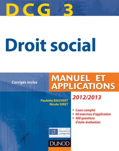 9782100576951: DCG 3 - Droit social 2012/2013 - 6e dition - Manuel et Applications, corrigs inclus (Expert Sup)