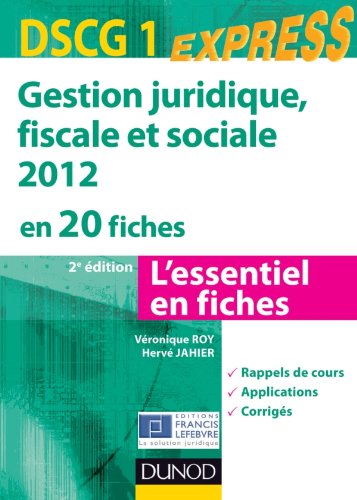 Imagen de archivo de Gestion juridique, sociale, fiscale 2012 - DSCG 1 - 2e d - en 20 fiches a la venta por Ammareal