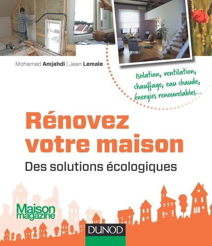 9782100578061: Rnovez votre maison : des solutions cologiques