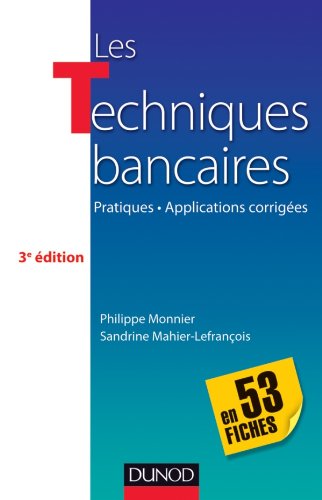 Imagen de archivo de Les techniques bancaires - 3e d - en 53 fiches a la venta por Ammareal