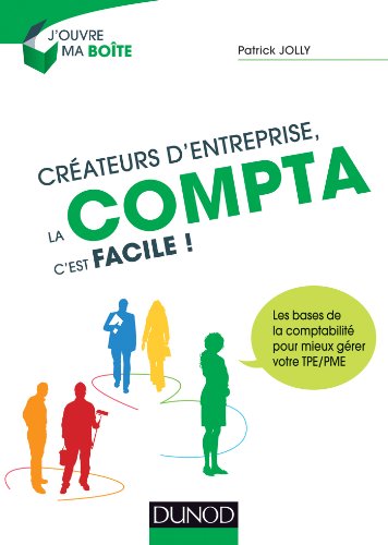 Stock image for Cr ateurs d'entreprise, la compta c'est facile ! [Paperback] Jolly, Patrick for sale by LIVREAUTRESORSAS