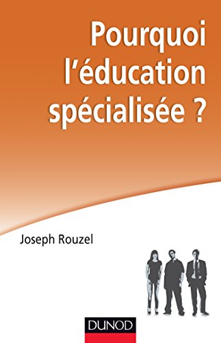 9782100581962: Pourquoi l'ducation spcialise ?