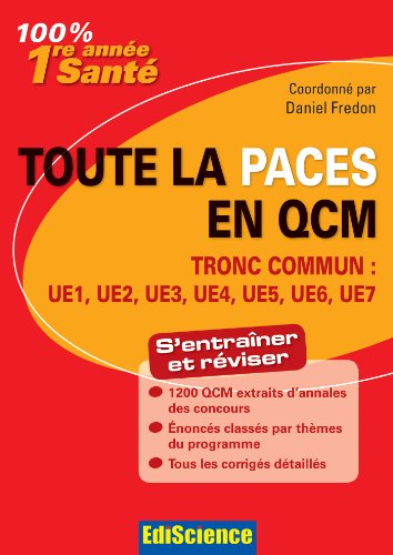 Stock image for Toute la PACES en QCM - Tronc commun : UE1, UE2, UE3, UE4, UE5, UE6, UE7 for sale by Ammareal