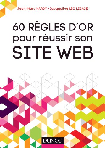 9782100582723: 60 rgles d'or pour russir son site Web (Hors collection)