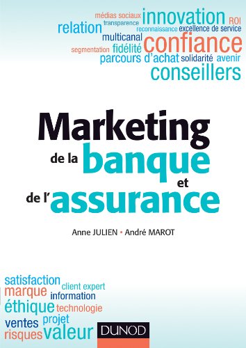 Beispielbild fr Marketing de la banque et de l'assurance - Mdaille de l'Acadmie des sciences commerciales 2013 zum Verkauf von Ammareal