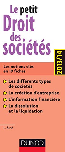 Stock image for Le petit Droit des socits 2013/14 - Les notions cls en 19 fiches for sale by Ammareal