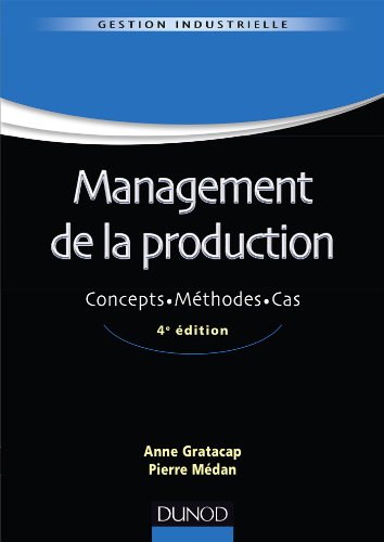 Stock image for Management De La Production : Concepts, Mthodes, Cas for sale by RECYCLIVRE