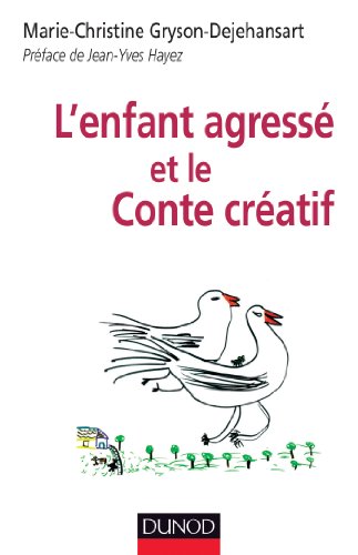 Imagen de archivo de L'enfant agress et le Conte cratif a la venta por medimops