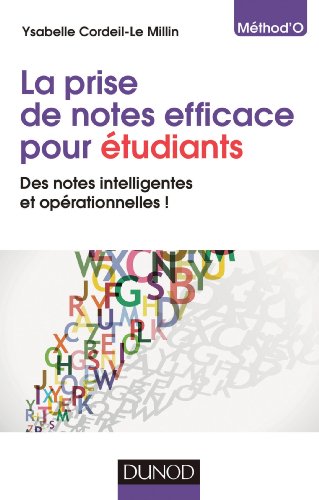 9782100591114: La prise de notes efficace pour tudiants: Des notes intelligentes et oprationnelles !