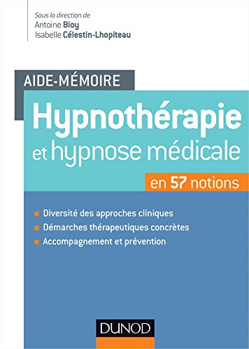 Beispielbild fr Aide-mmoire - Hypnothrapie et hypnose mdicale - en 57 notions zum Verkauf von medimops