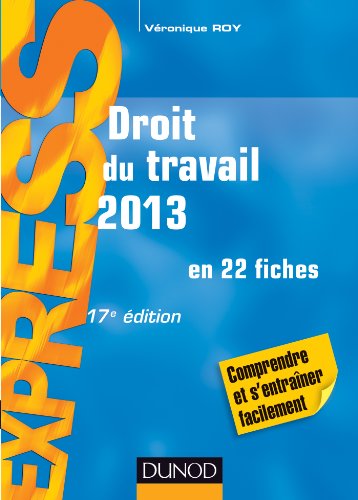Stock image for Droit du travail 2013 - 17e d. - en 22 fiches for sale by Ammareal