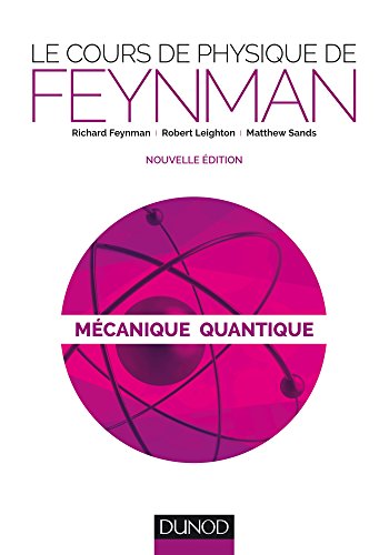 9782100597420: Le cours de physique de Feynman - Mcanique quantique - 2ed