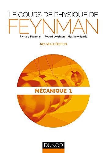 9782100597437: Le cours de physique de Feynman - Mcanique 1: Mcanique Tome 1