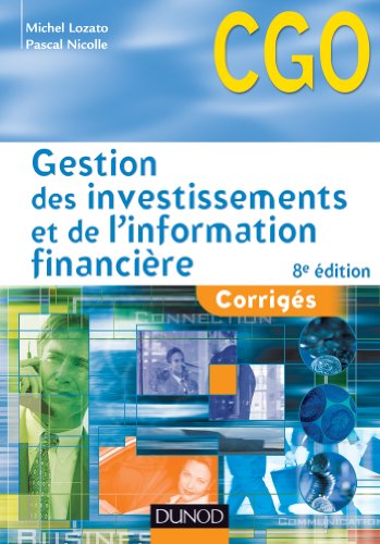 Stock image for Gestion des investissements et de l'information financire 8e dition - Corrigs for sale by medimops