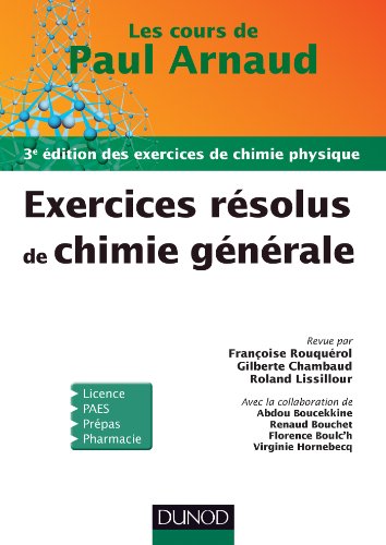 9782100598502: Les cours de Paul Arnaud - Exercices rsolus de Chimie gnrale (Sciences Sup)