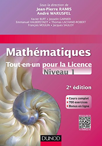 Stock image for Mathmatiques Tout-en-un pour la Licence - Niveau L1 - 2e dition: Cours complet, exemples et exercices corrigs for sale by GF Books, Inc.