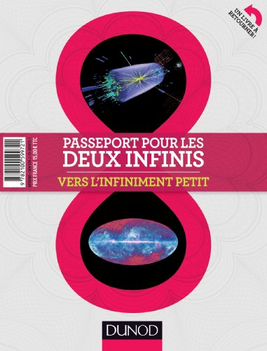Stock image for Passeport pour les deux infinis - 2e d. - Vers l'infiniment grand/Vers l'infiniment petit: Vers l'infiniment grand/Vers l'infiniment petit for sale by Ammareal