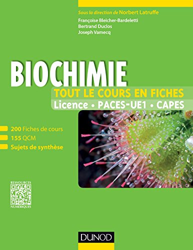 Beispielbild fr Biochimie - Tout le cours en fiches: 200 fiches de cours, 155 QCM, sujets de synthse et bonus web zum Verkauf von Ammareal