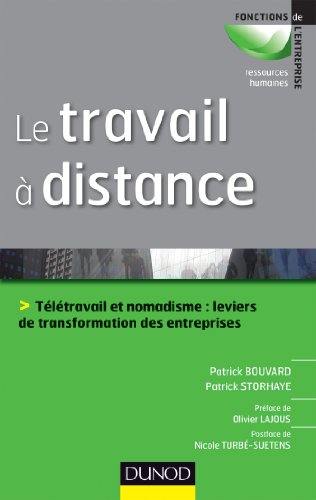 Beispielbild fr Le travail  distance - Tltravail et nomadisme, leviers de transformation des entreprises zum Verkauf von medimops