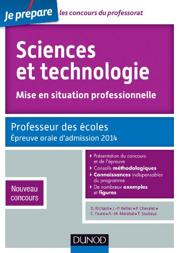 Stock image for Sciences et technologie - Mise en situation professionnelle - Professeur des coles - Admission 2014: Professeur des coles - Nouveau concou for sale by Ammareal
