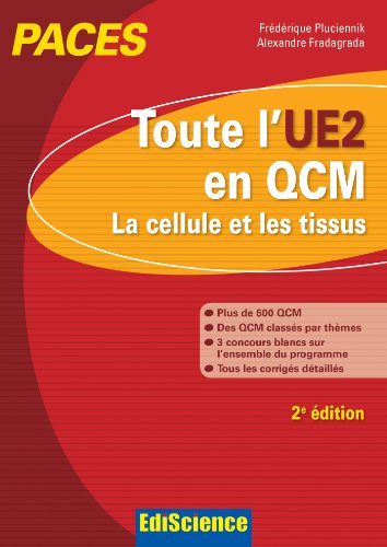 Imagen de archivo de Toute l'UE2 en QCM - PACES - 2e d. - La cellule et les tissus: La cellule et les tissus a la venta por Ammareal