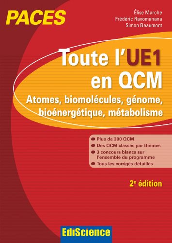 Beispielbild fr Toute l'UE1 en QCM, PACES - 2e d. - Atomes, biomolcules, gnome, bionergtique, mtabolisme zum Verkauf von Ammareal