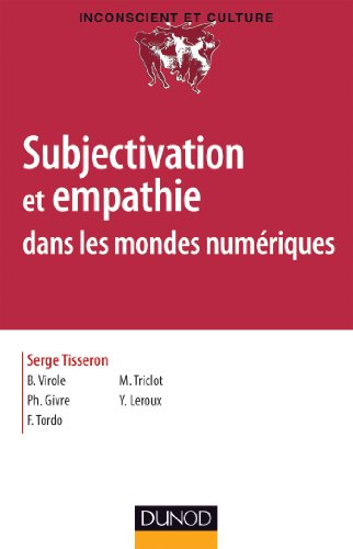 Stock image for Subjectivation et empathie dans les mondes numriques for sale by e-Libraire