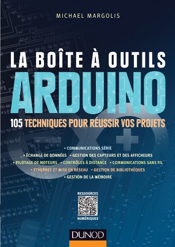 Beispielbild fr La Bote  Outils Arduino : 105 Techniques Pour Russir Vos Projets zum Verkauf von RECYCLIVRE