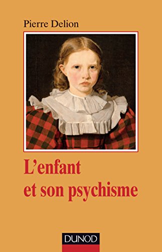 Beispielbild fr L'enfant et son psychisme zum Verkauf von Ammareal