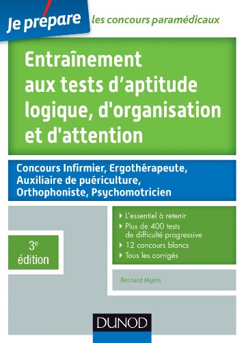 Beispielbild fr Entranement aux tests d'aptitude logique, d'organisation et d'attention - 3e dition: Tous types de tests, classiques et imprvus zum Verkauf von medimops