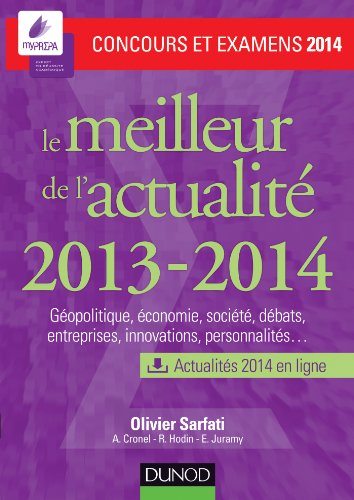 Stock image for Le meilleur de l'actualit 2013-2014 - Concours et examens 2014 Sarfati, Olivier for sale by BIBLIO-NET