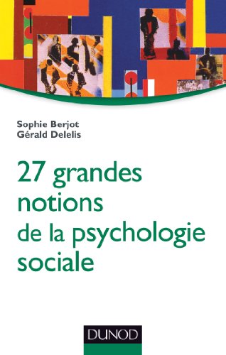Stock image for 27 grandes notions de la psychologie sociale for sale by medimops