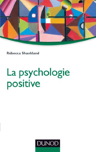 Beispielbild fr La psychologie positive - 2e d. zum Verkauf von medimops