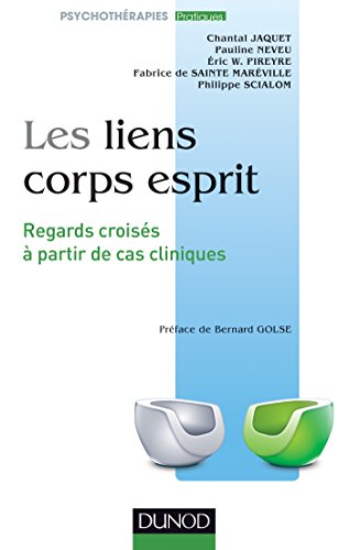 Beispielbild fr Les liens corps esprit : Perspectives croises  partir de cas cliniques zum Verkauf von Revaluation Books