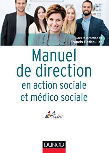 Beispielbild fr Manuel de direction en action sociale et mdico-sociale (Guides Sant Social) zum Verkauf von BURISBOOKS