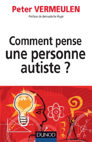 Stock image for Comment pense une personne autiste ? Vermeulen, Peter for sale by BIBLIO-NET