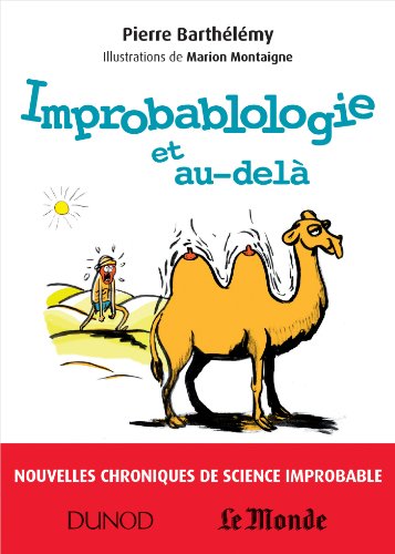 Beispielbild fr Improbablologie et au-del: Nouvelles chroniques de science improbable zum Verkauf von medimops