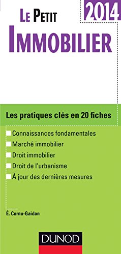 9782100706778: Le petit Immobilier 2014 - Les notions cls en 20 fiches