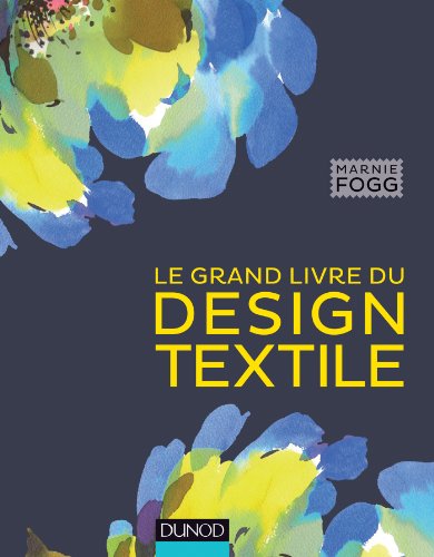 9782100707904: Le grand livre du design textile